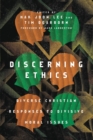 Image for Discerning ethics: diverse Christian responses to divisive moral issues