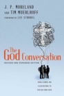 Image for The God Conversation – Using Stories and Illustrations to Explain Your Faith