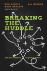 Image for Breaking the Huddle – How Your Community Can Grow Its Witness