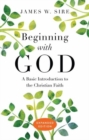 Image for Beginning with God – A Basic Introduction to the Christian Faith