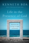 Image for Life in the Presence of God – Practices for Living in Light of Eternity