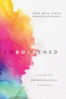 Image for Emboldened – A Vision for Empowering Women in Ministry