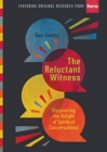 Image for The Reluctant Witness – Discovering the Delight of Spiritual Conversations