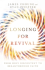 Image for Longing for Revival – From Holy Discontent to Breakthrough Faith