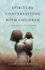 Image for Spiritual Conversations with Children – Listening to God Together