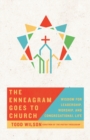Image for The Enneagram Goes to Church – Wisdom for Leadership, Worship, and Congregational Life