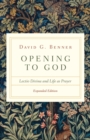 Image for Opening to God – Lectio Divina and Life as Prayer