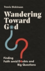 Image for Wandering Toward God