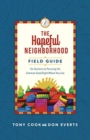 Image for The Hopeful Neighborhood Field Guide – Six Sessions on Pursuing the Common Good Right Where You Live