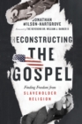 Image for Reconstructing the Gospel – Finding Freedom from Slaveholder Religion