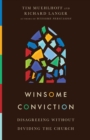 Image for Winsome Conviction – Disagreeing Without Dividing the Church