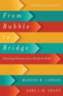 Image for From Bubble to Bridge – Educating Christians for a Multifaith World