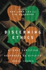 Image for Discerning Ethics – Diverse Christian Responses to Divisive Moral Issues