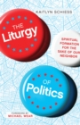 Image for Liturgy of Politics