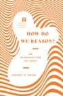 Image for How Do We Reason?