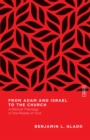 Image for From Adam and Israel to the Church: A Biblical Theology of the People of God