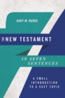 Image for The New Testament in seven sentences: a small introduction to a vast topic