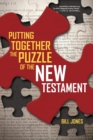 Image for Putting Together the Puzzle of the New Testament