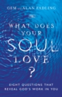 Image for What Does Your Soul Love?