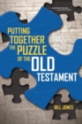 Image for Putting Together the Puzzle of the Old Testament