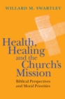 Image for Health, Healing and the Church&#39;s Mission