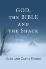 Image for God, the Bible and the Shack