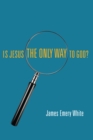 Image for Is Jesus the Only Way to God?