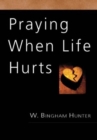 Image for Praying When Life Hurts