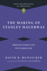 Image for Making of Stanley Hauerwas