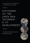Image for Dictionary of the Later New Testament &amp; Its Developments