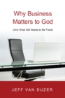 Image for Why Business Matters to God