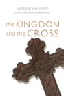 Image for Kingdom and the Cross