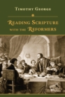 Image for Reading Scripture With the Reformers