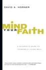 Image for Mind Your Faith