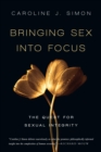 Image for Bringing Sex into Focus