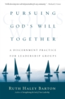Image for Pursuing God&#39;s Will Together