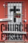 Image for Church forsaken: practicing presence in neglected neighborhoods