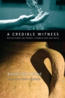 Image for A credible witness: reflections on power, evangelism and race
