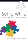 Image for Being White