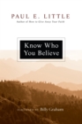 Image for Know Who You Believe