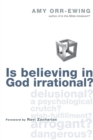 Image for Is Believing in God Irrational?