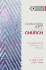 Image for Contemporary art and the church: a conversation between two worlds