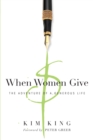 Image for When women give: the adventure of a generous life