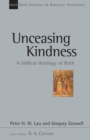 Image for Unceasing kindness: a biblical theology of Ruth : 41