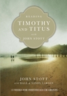 Image for Reading Timothy and Titus with John Stott: 13 weeks for individuals or groups