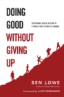 Image for Doing Good Without Giving Up