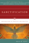 Image for Sanctification: explorations in theology and practice