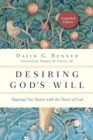 Image for Desiring God&#39;s will: aligning our hearts with the heart of God