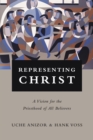 Image for Representing Christ: a vision for the priesthood of all believers