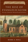 Image for Rise of Evangelicalism : volume 1